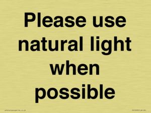Please use natural light when possible